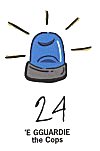 'E Gguardie